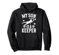 My Son Is Soccer Keeper Mom Soccer Hoodie - Minimalist Print Unisex