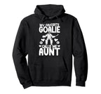 Proud Field Hockey Goalie Aunt Field Hoodie - Novelty Apparel Unisex