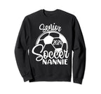 Senior Soccer Nannie 2024 Class Sweatshirt - Minimalist Print for Adults
