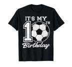 Its My 10Th Birthday Soccer Player 10 T-Shirt - Trendy Graphic Unisex