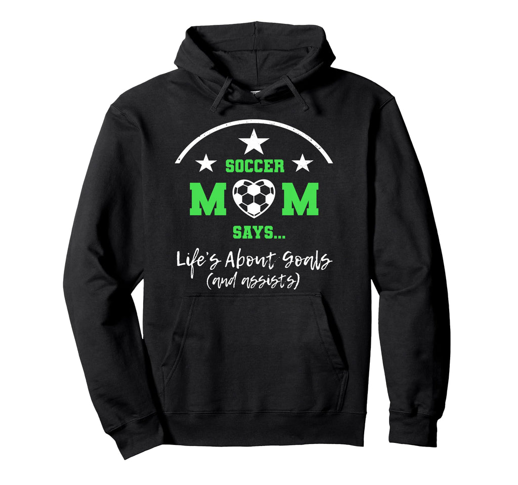 Lifes About Goals And Assists Stuff Soccer Hoodie - Unique Graphic Unisex