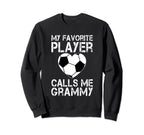 My Favorite Player Calls Me Grammy Sweatshirt - Minimalist Print Men Women