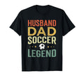 Husband Dad Soccer Legend T-Shirt - Fun Novelty Design Unisex