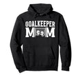Soccer Goalkeeper Mom Best Mom Soccer Hoodie - Unique Graphic Unisex