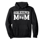 Soccer Goalkeeper Mom Best Mom Soccer Hoodie - Unique Graphic Unisex