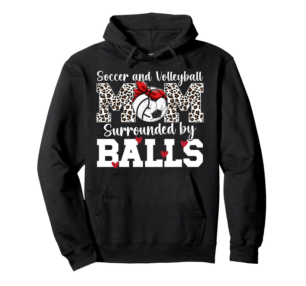 Soccer And Volleyball Mom Funny Hoodie - Aesthetic Graphic Men Women