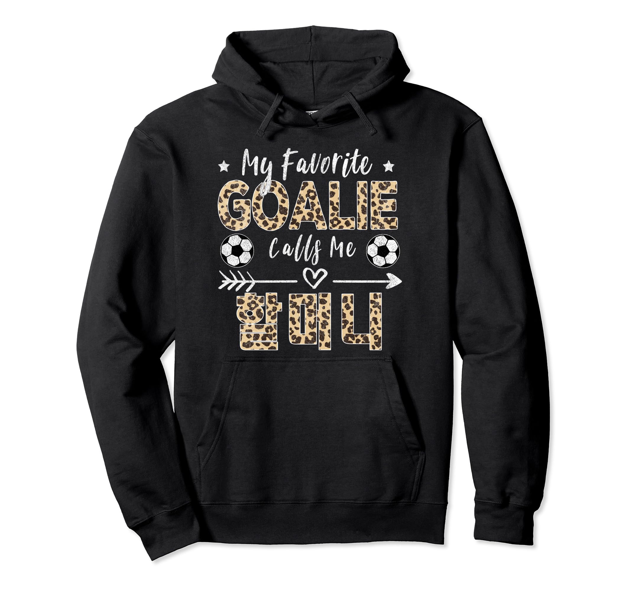 My Favorite Goalie Calls Me Halmeoni Hoodie - Graphic Print Men Women