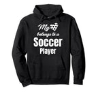 My Heart Belongs To Soccer Player Hoodie - Fun Novelty Design for Adults