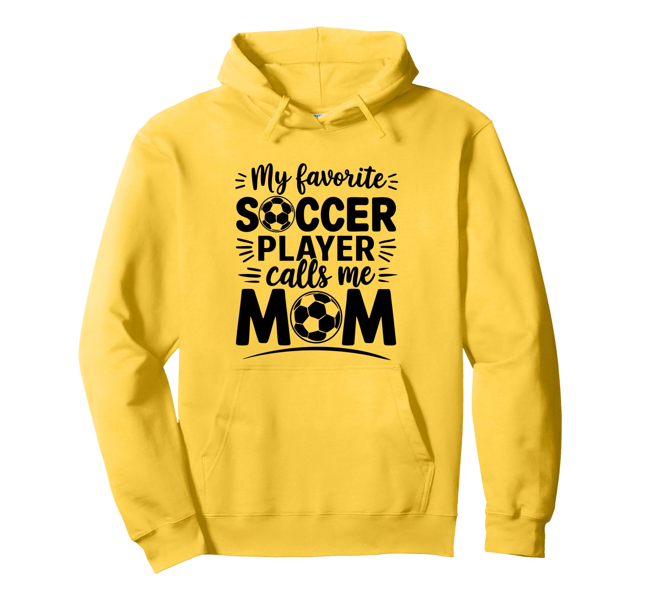 My Favorite Soccer Player Calls Me Mom Hoodie - Fun Novelty Design Unisex
