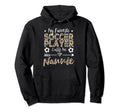 My Favorite Soccer Player Calls Me Nannie Hoodie - Graphic Print Men Women