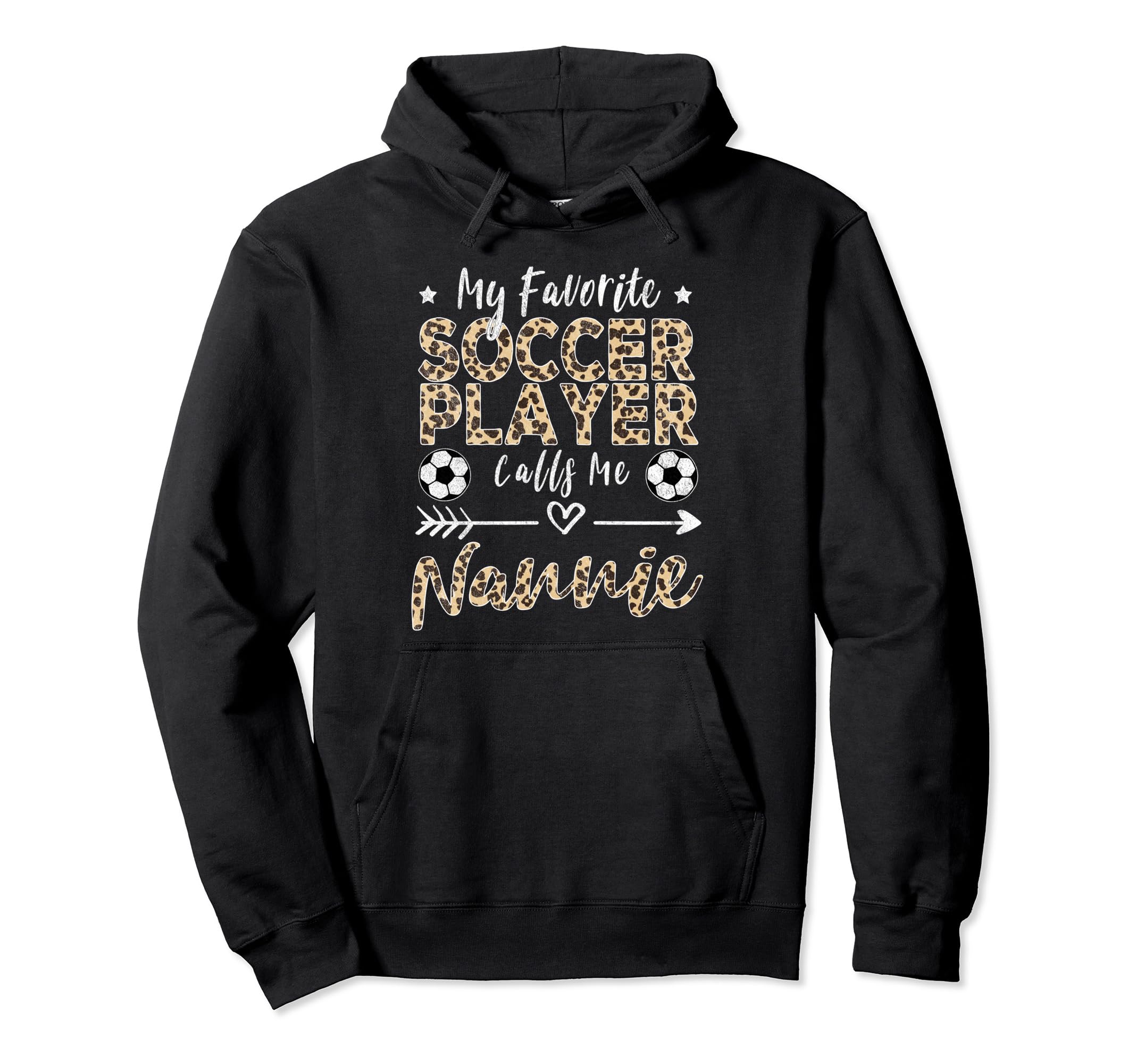 My Favorite Soccer Player Calls Me Nannie Hoodie - Graphic Print Men Women