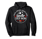 Crazy Proud Soccer Step Mom Hoodie - Casual Everyday Wear for Adults