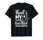 Proud Soccer Goalie Sister Soccer T-Shirt - Fun Novelty Design for Adults