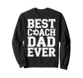 Best Coach Dad Ever Soccer Players Sweatshirt - Minimalist Print Unisex