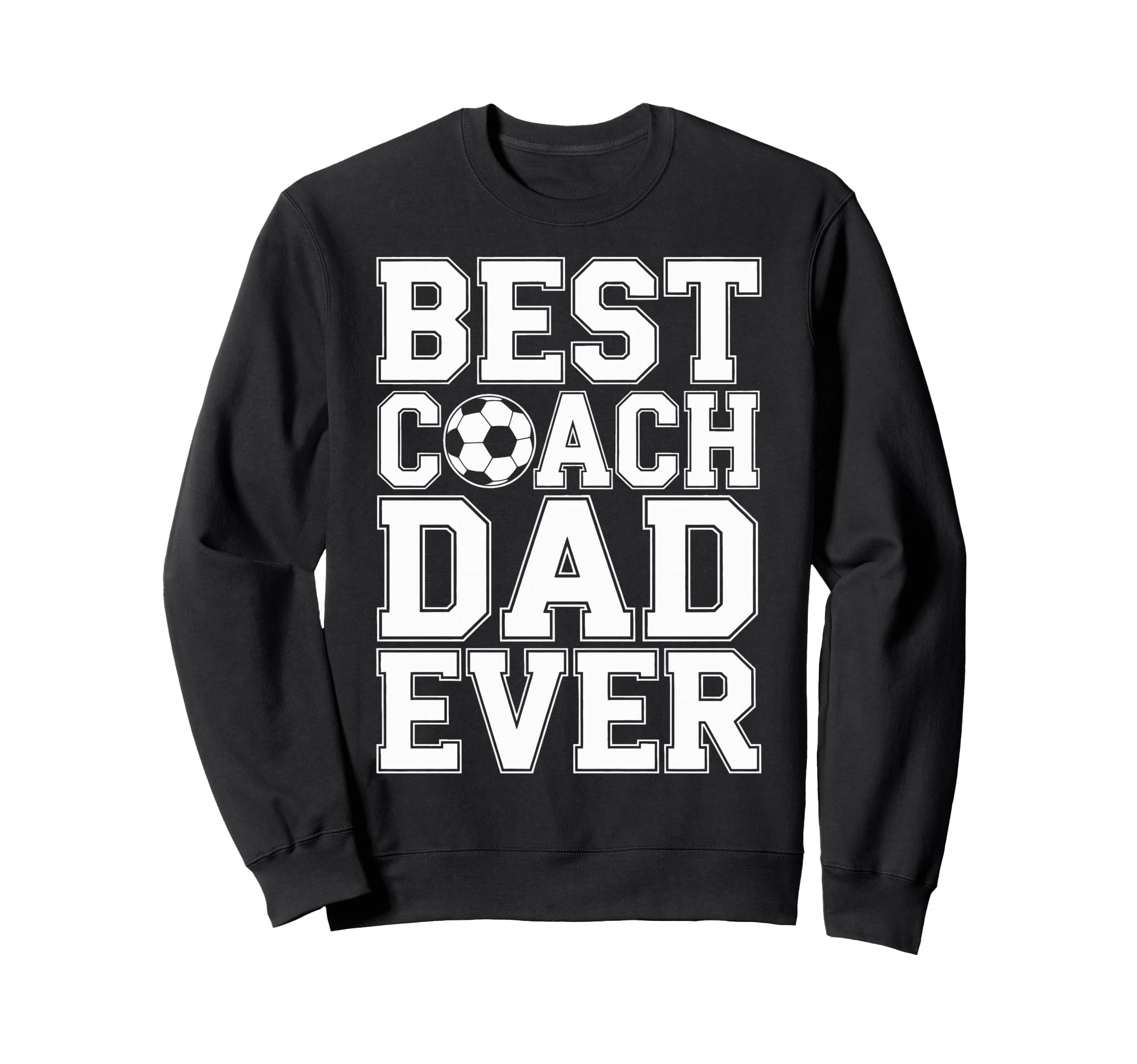 Best Coach Dad Ever Soccer Players Sweatshirt - Minimalist Print Unisex
