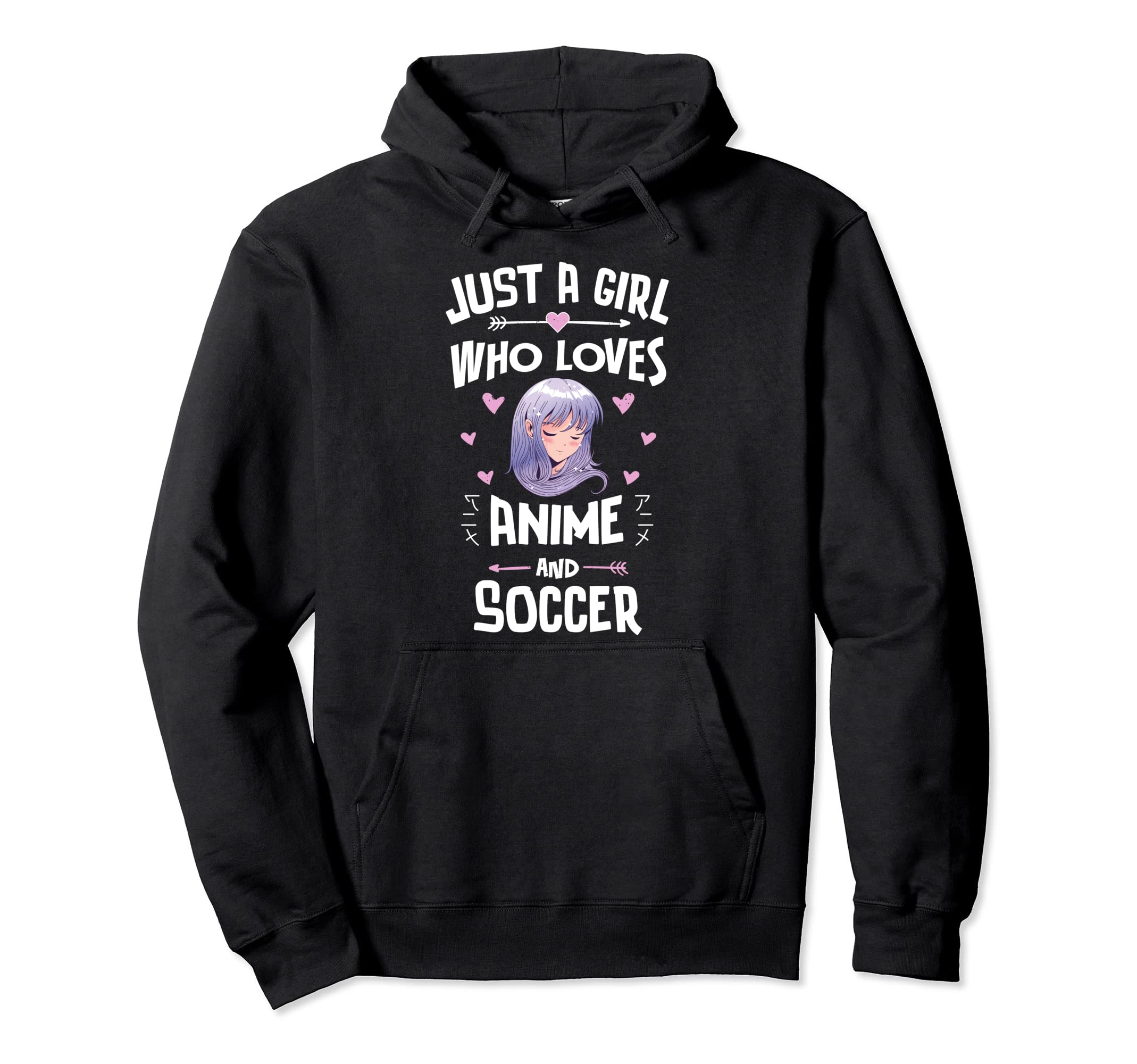 Just Who Loves Anime And Soccer Gift Hoodie - Novelty Apparel Men Women