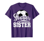 Soccer Sister Soccer Player Game Day T-Shirt - Fun Novelty Design Men Women
