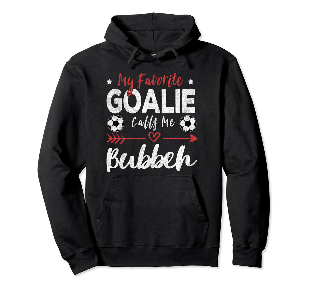 My Favorite Goalie Calls Me Bubbeh Hoodie - Minimalist Print Men Women