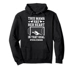 Proud Soccer Goalie Mama Soccer Hoodie - Casual Everyday Wear Men Women