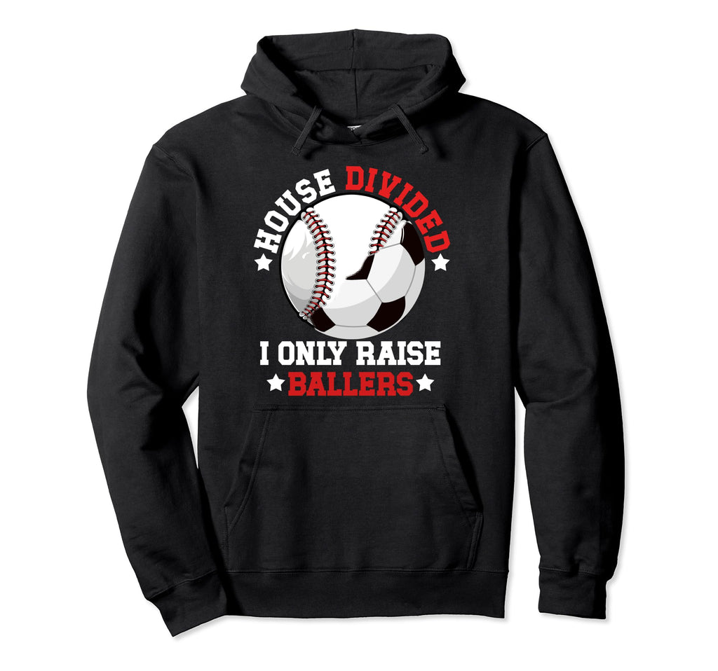 House Divided I Only Raise Ballers Hoodie - Graphic Print for Adults