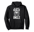 Proud Ice Hockey Goalie Uncle Hockey Hoodie - Aesthetic Graphic Men Women