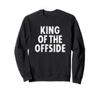 Soccer Dad King Offside Funny Sweatshirt - Custom Art Print Unisex