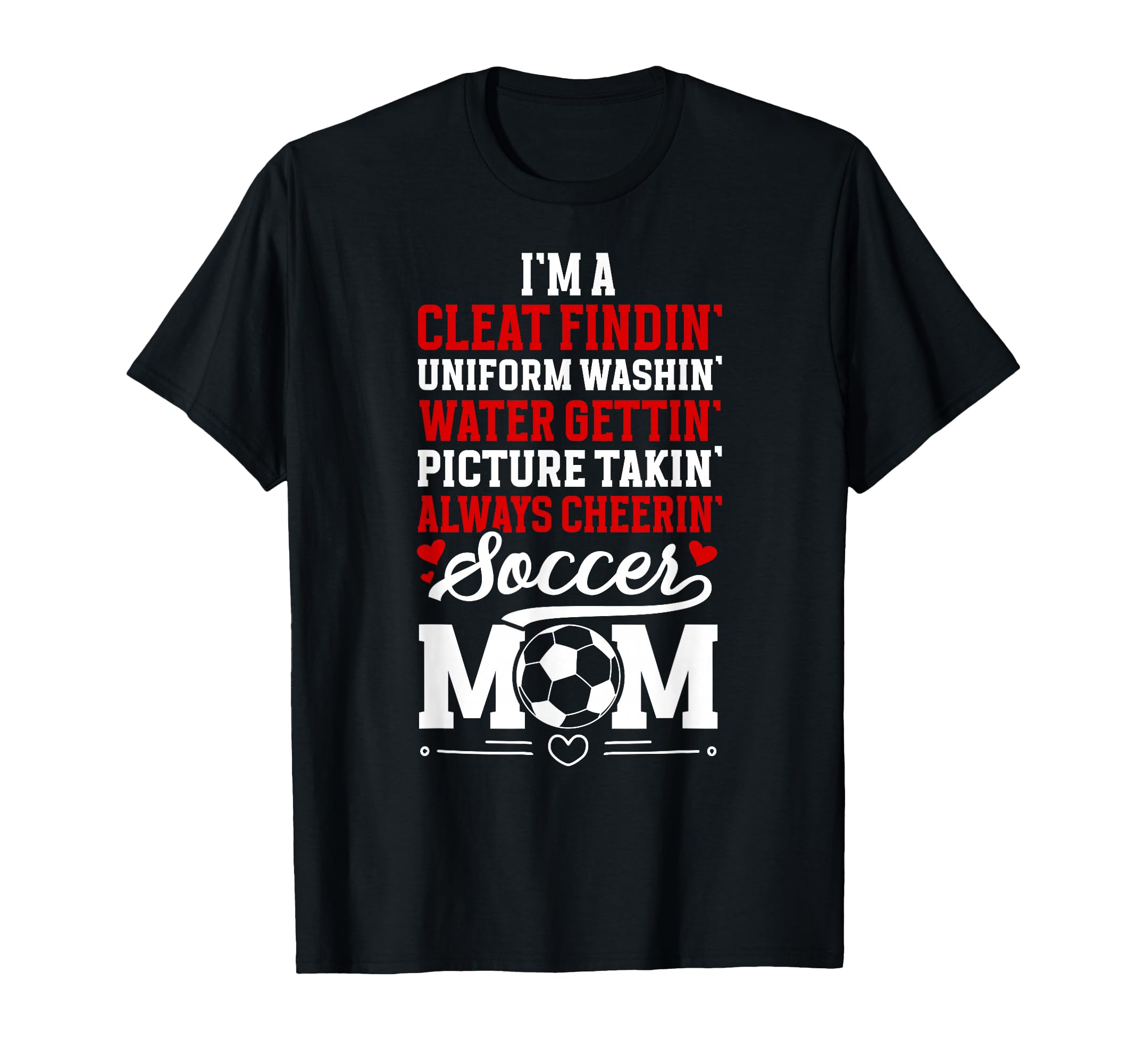 Im Soccer Mom Soccer Player T-Shirt - Casual Everyday Wear Men Women