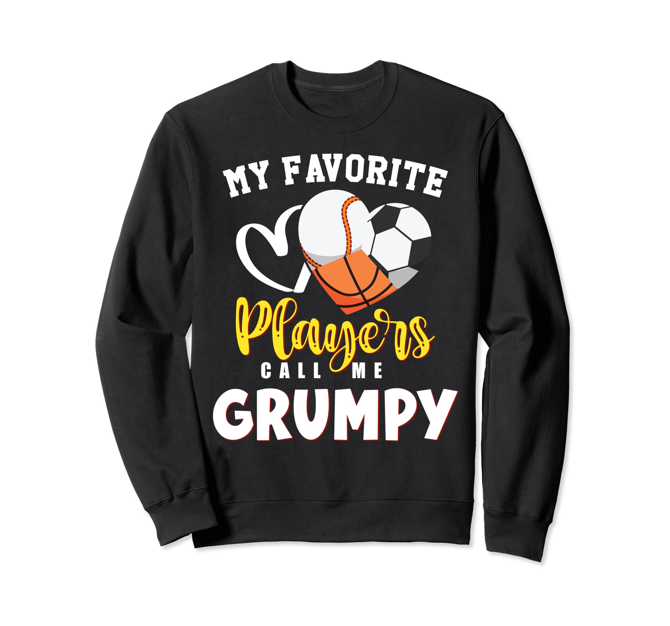 Grumpy My Favorite Baseball Soccer Sweatshirt - Streetwear Style Men Women