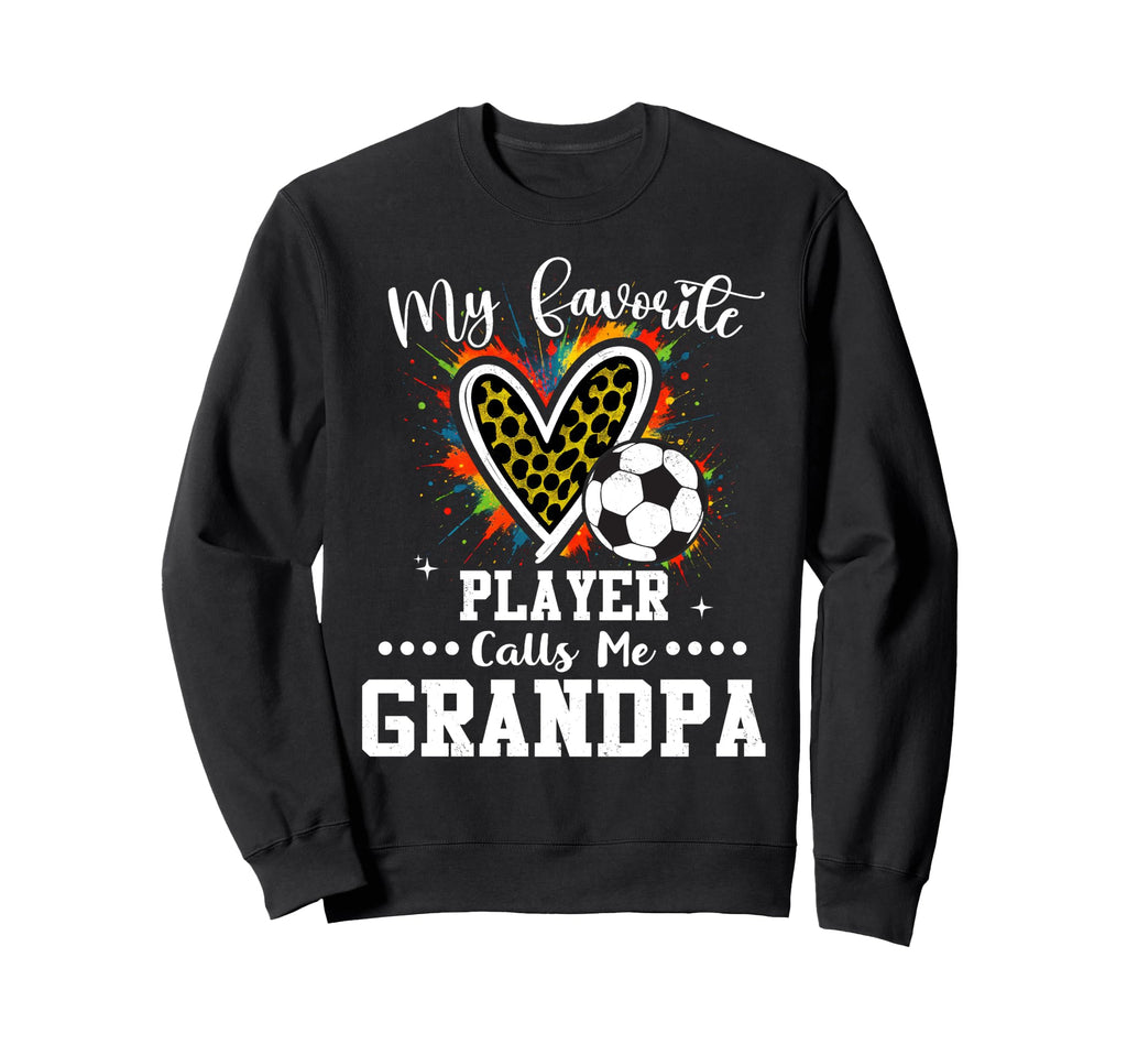 My Favorite Soccer Player Calls Me Sweatshirt - Trendy Graphic Unisex