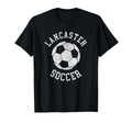Lancaster Soccer Distressed 90S T-Shirt - Casual Everyday Wear Unisex