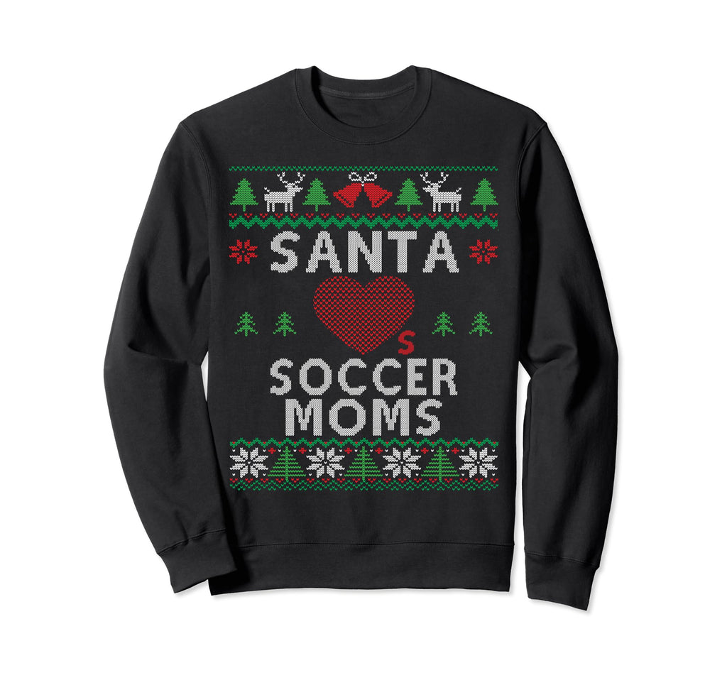 Santa Loves Soccer Moms Funny Ugly Sweatshirt - Custom Art Print for Adults