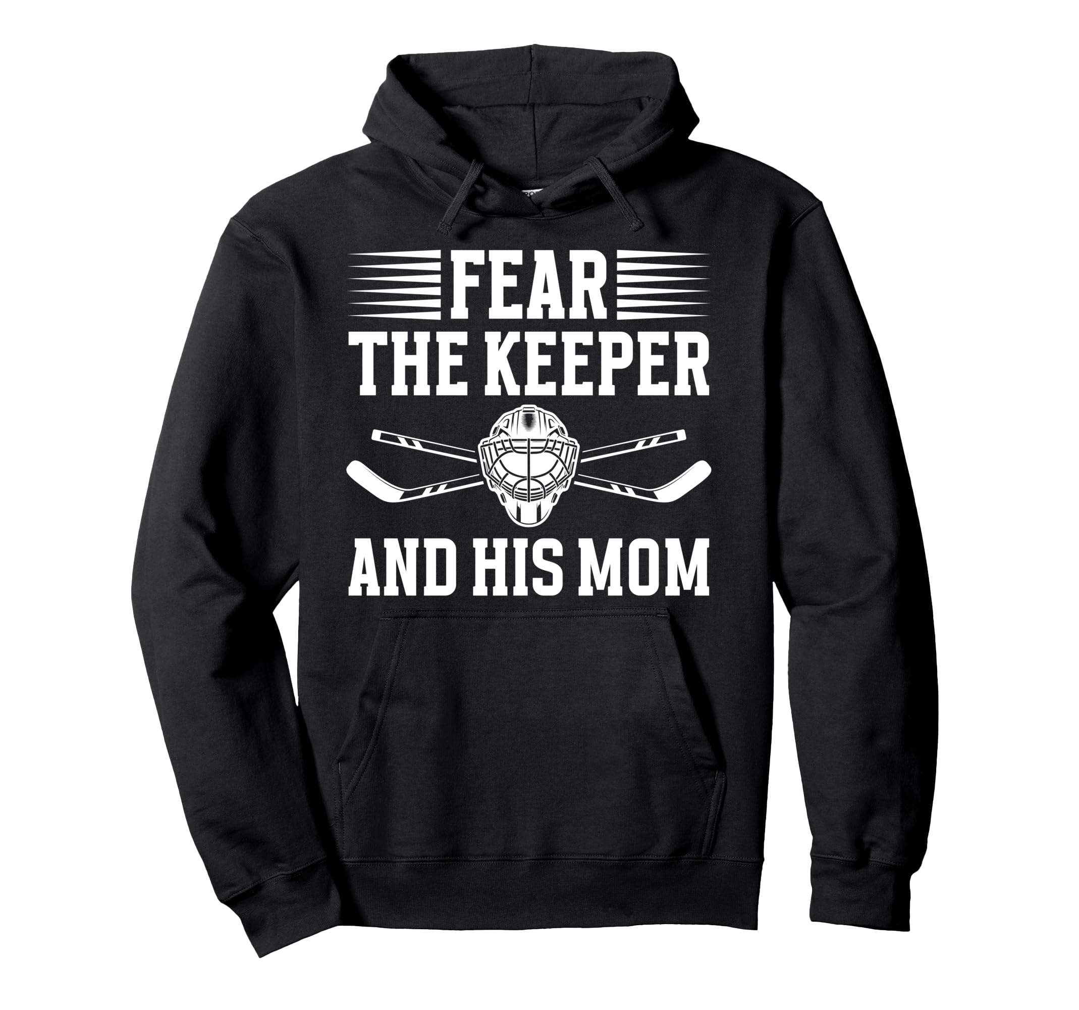 Fear Hockey Keeper Mom Hockey Goalie Hoodie - Custom Art Print for Adults