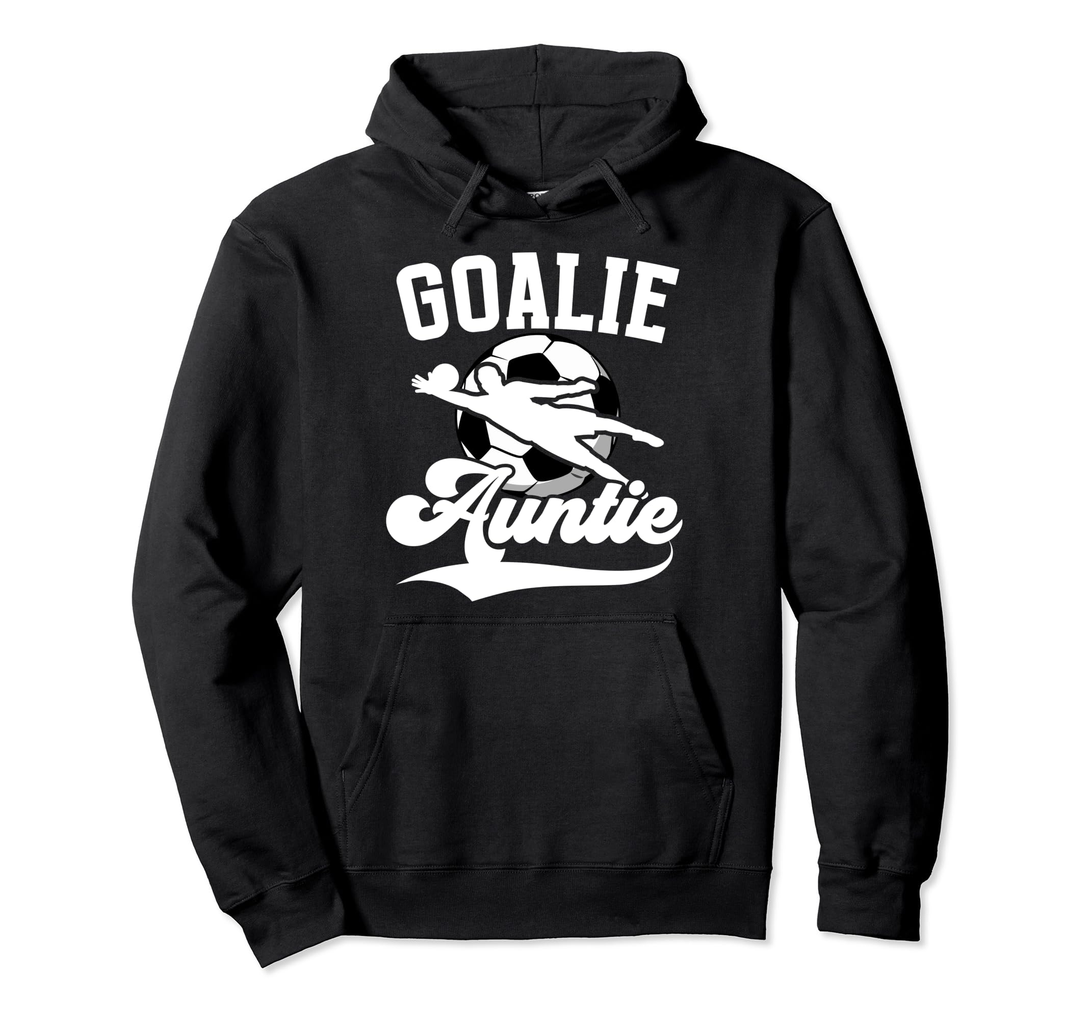 Soccer Goalie Auntie Soccer Hoodie - Aesthetic Graphic for Adults