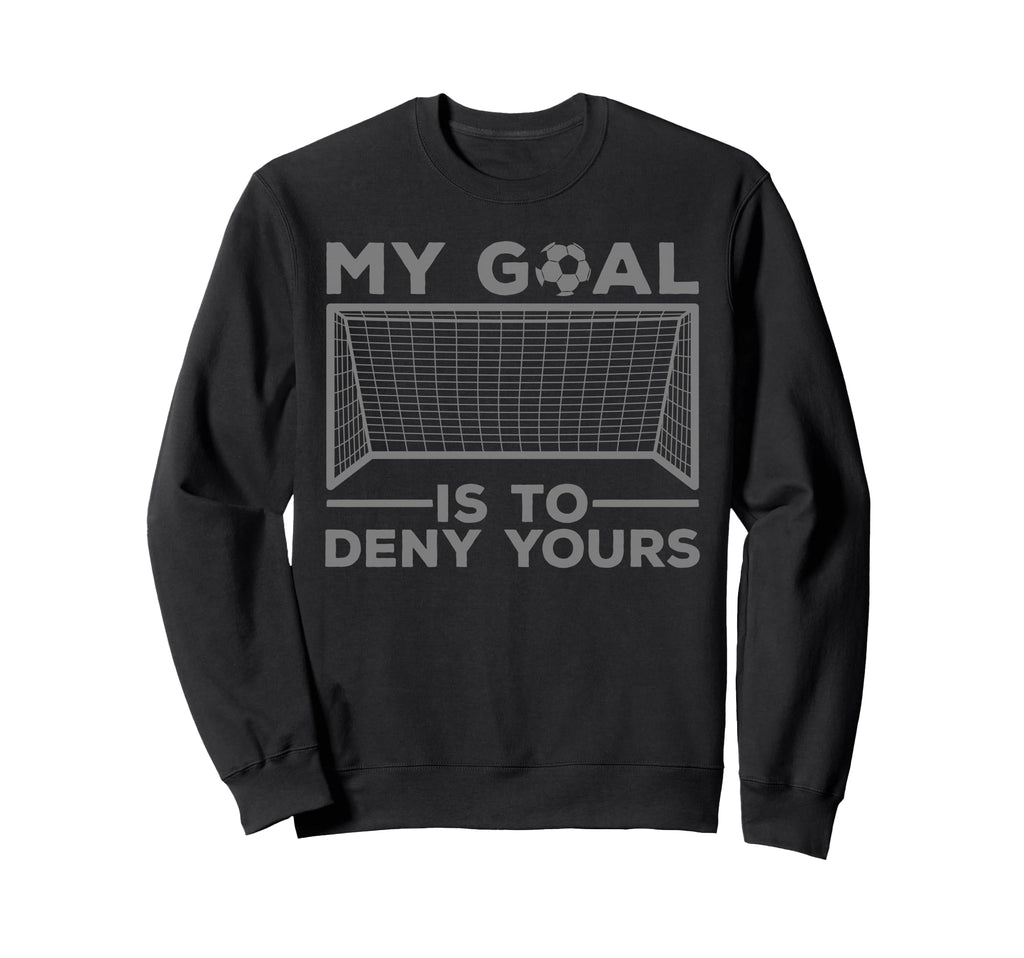 Soccer Goalie Soccer Player Sweatshirt - Aesthetic Graphic for Adults