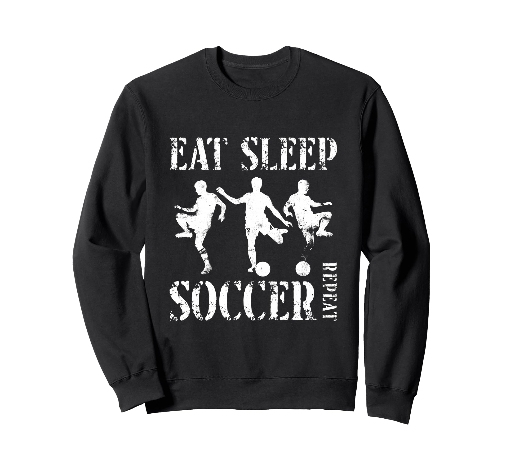Eat Sleep Soccer Repeat Soccer Sweatshirt - Fun Novelty Design for Adults