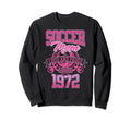 Soccer Mom Loud Proud Since 1972 Sweatshirt - Graphic Print Men Women