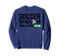 Soccer Season Mark As Busy Soccer Sweatshirt - Unique Graphic for Adults