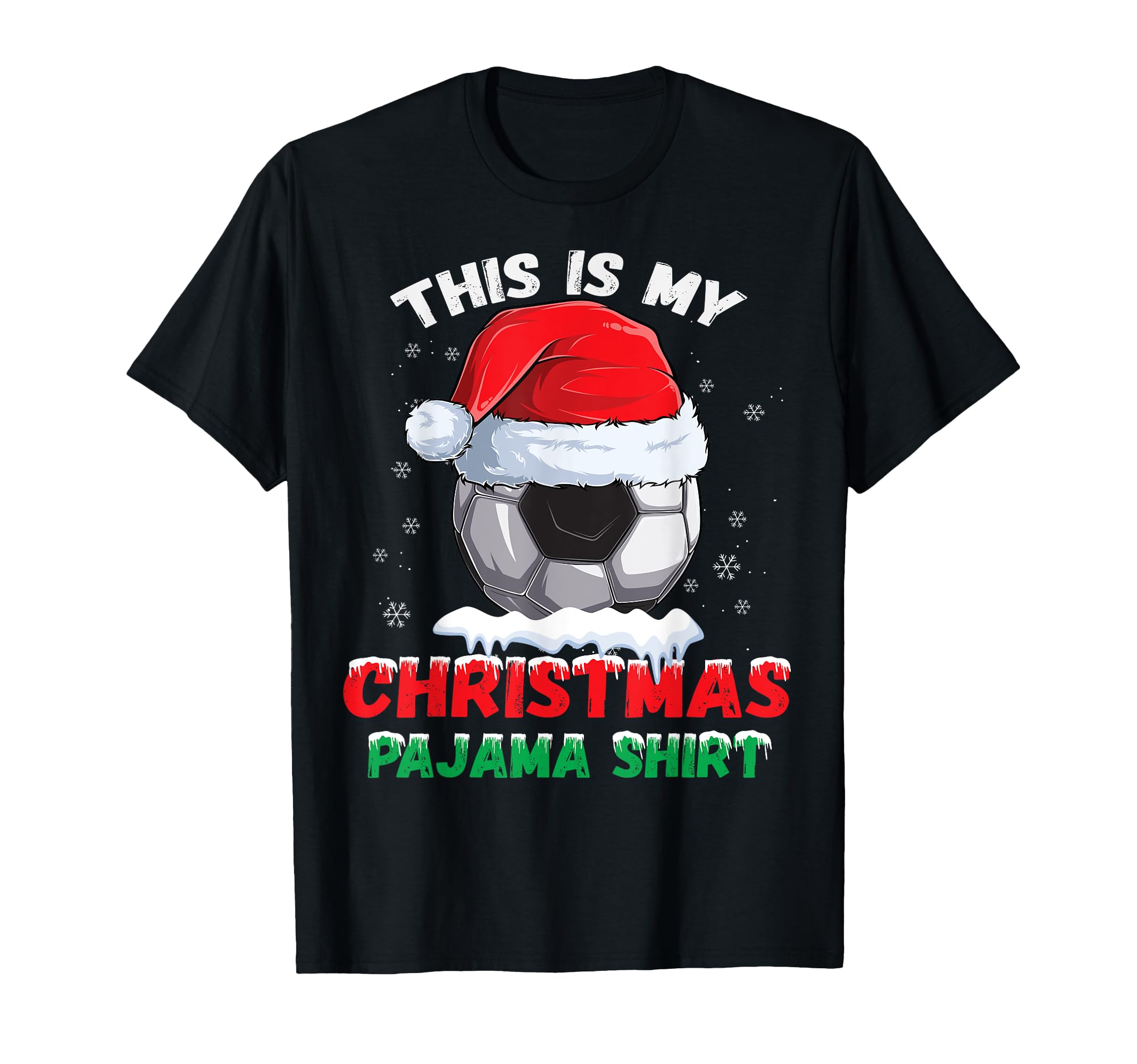 This Is My Pajama Soccer Santa Hat T-Shirt - Fun Novelty Design Unisex
