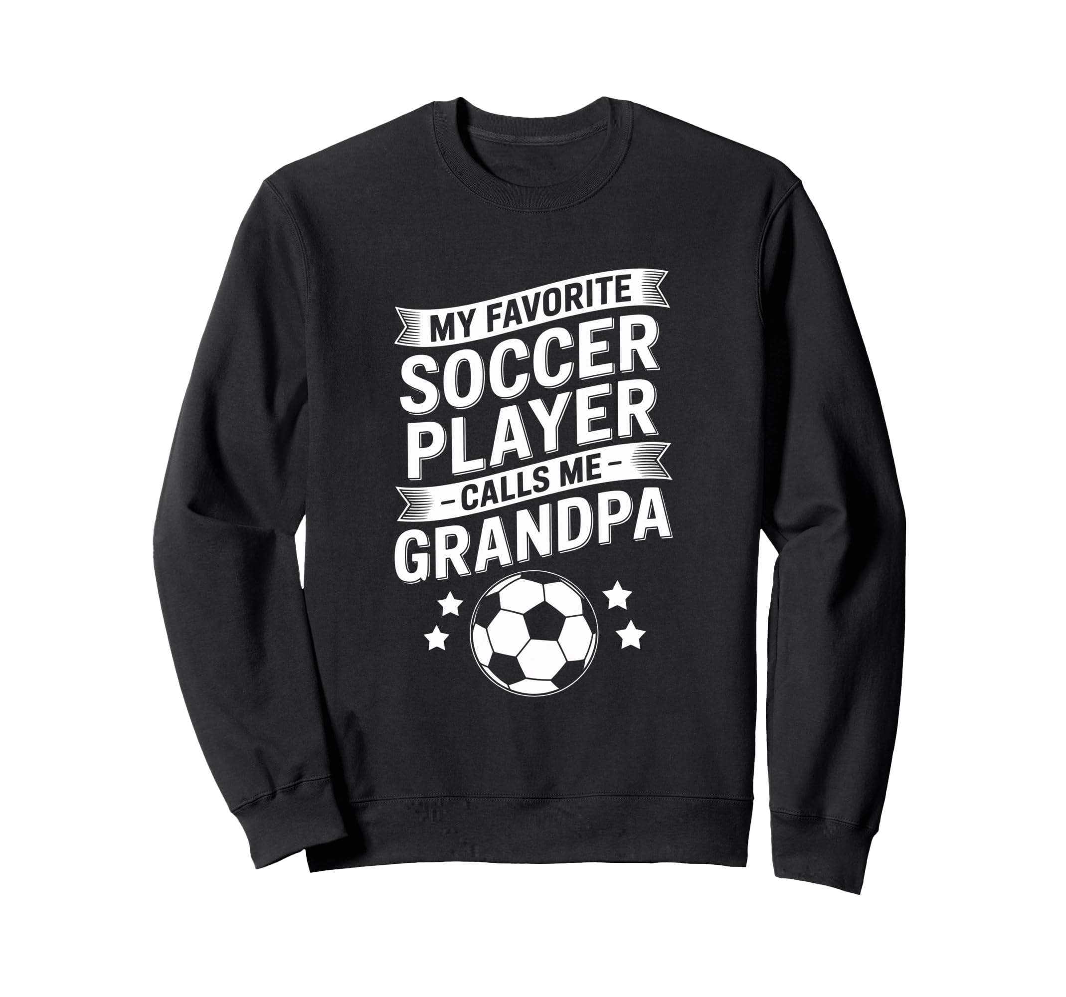 Funny My Favorite Soccer Sweatshirt - Casual Everyday Wear Men Women