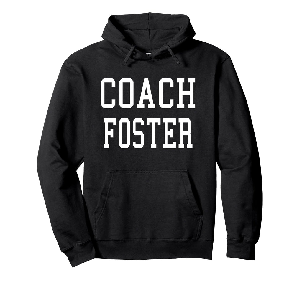 Coach Foster Custom Football Soccer Baseball Hoodie - Graphic Print Unisex