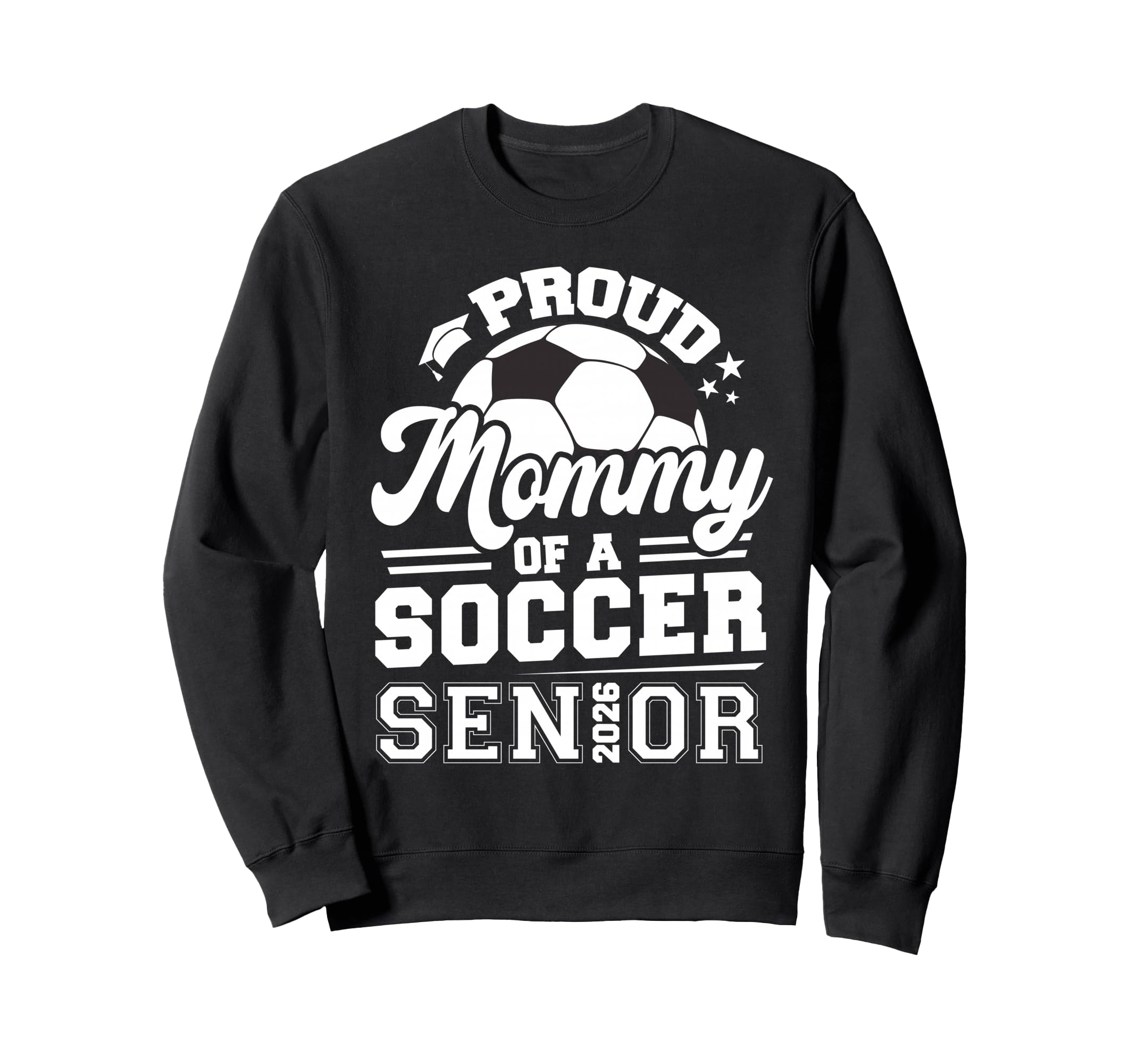 Proud Mommy Soccer Senior 2026 Sweatshirt - Custom Art Print Unisex