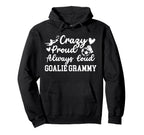 Crazy Proud Soccer Goalie Grammy Hoodie - Streetwear Style for Adults