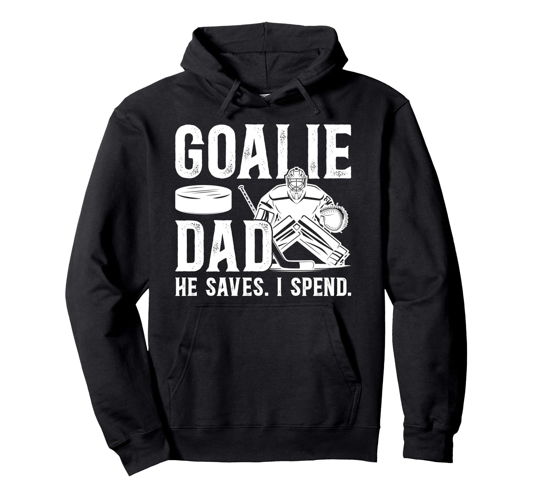 Funny Hockey Goalie Dad Hockey Goalkeeper Hoodie - Novelty Apparel Unisex