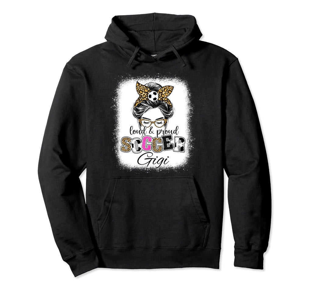 Loud And Proud Soccer Gigi Messy Bun Hoodie - Casual Everyday Wear Unisex