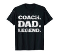 Mens Coach Dad Legend Gift T-Shirt - Custom Art Print Men Women