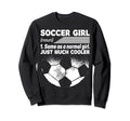 Soccer Same As Normal Just Much Sweatshirt - Trendy Graphic for Adults