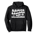 Raising Ballers And Ballerinas Soccer Hoodie - Novelty Apparel for Adults