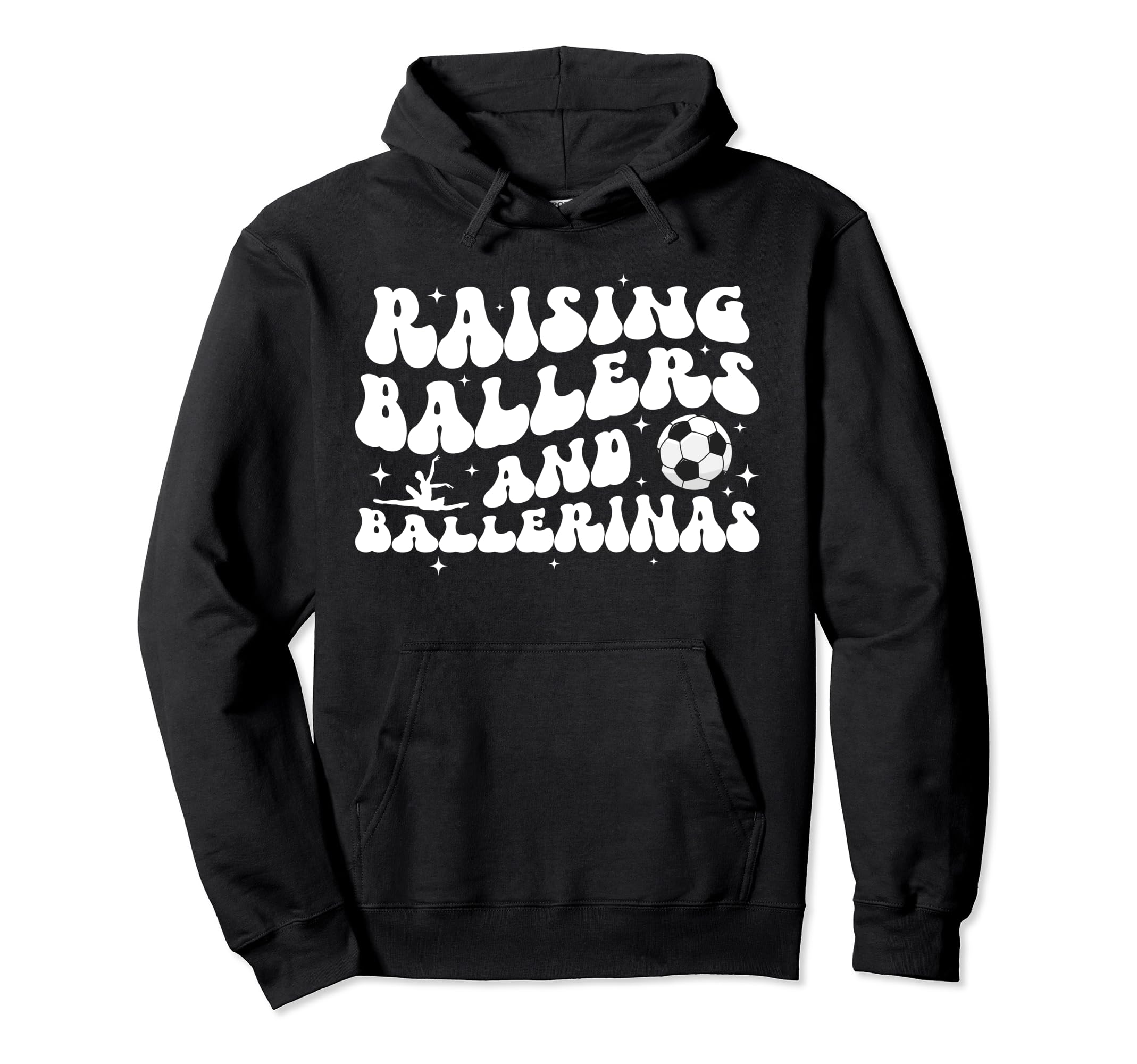 Raising Ballers And Ballerinas Soccer Hoodie - Novelty Apparel for Adults