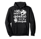 Proud Soccer Goalie Cousin Soccer Keeper Hoodie - Unique Graphic Men Women