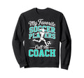 Soccer Coach My Favorite Soccer Sweatshirt - Fun Novelty Design for Adults